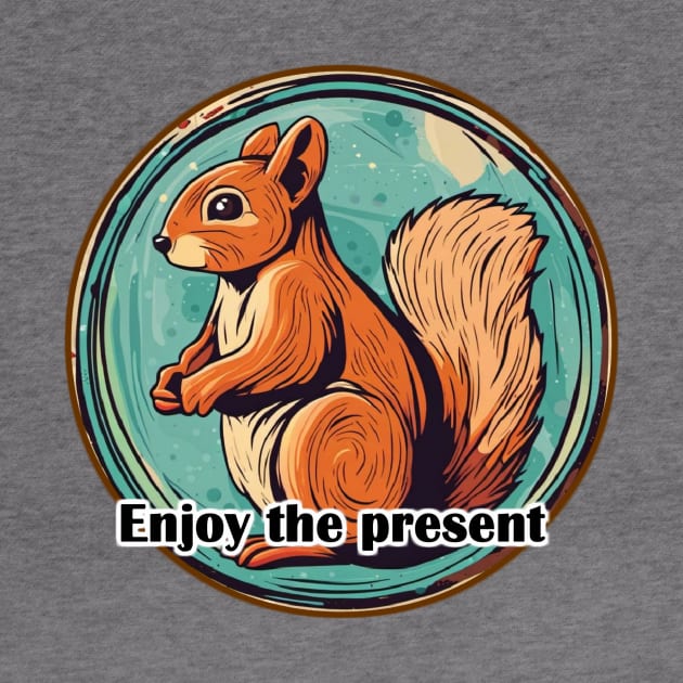 Enjoy the present by Forqueda Store